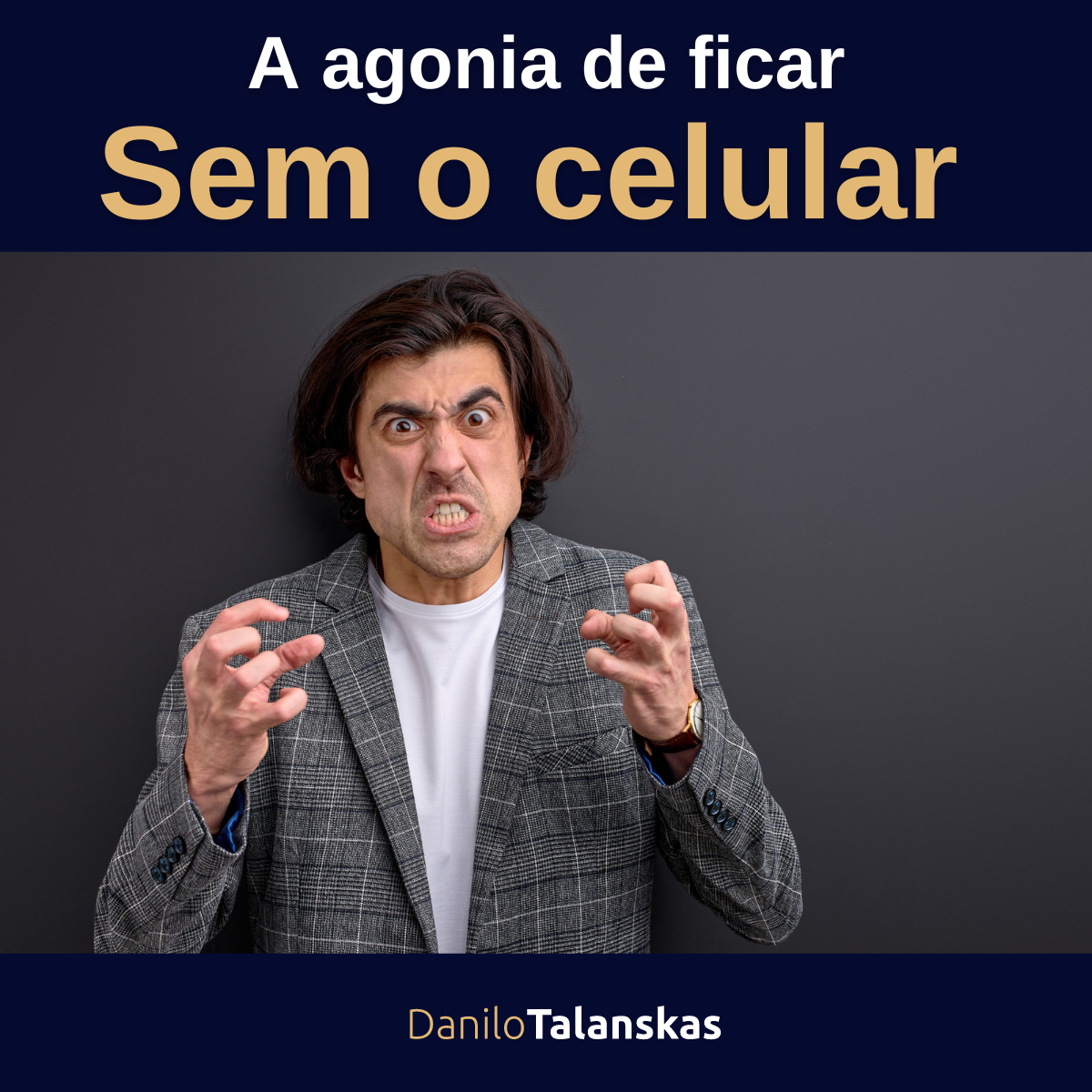 a-agonia-sem-celular